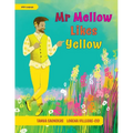 Mr Mellow Likes Yellow: a celebration of colour and exploration of different personal preferences