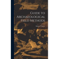 Guide to Archaeological Field Methods