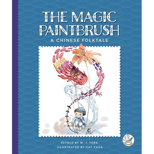 The Magic Paintbrush: A Chinese Folktale
