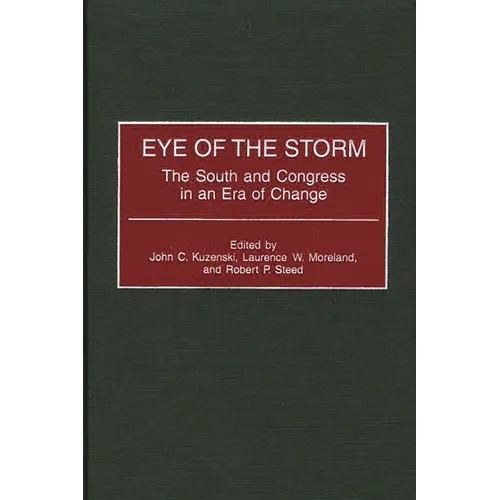 Eye of the Storm: The South and Congress in an Era of Change