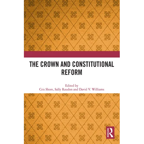 The Crown and Constitutional Reform