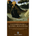 The Foundations of Western Monasticism