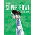 Great Super Bowl Traditions