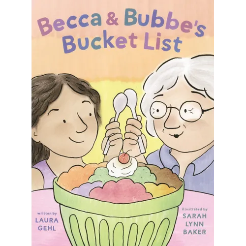 Becca and Bubbe's Bucket List