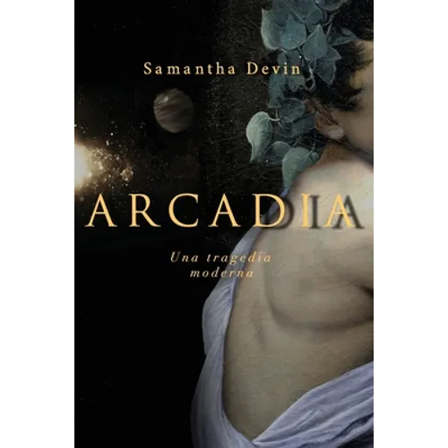 Arcadia: Una Tragedia Moderna - Paperback
