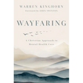 Wayfaring: A Christian Approach to Mental Health Care