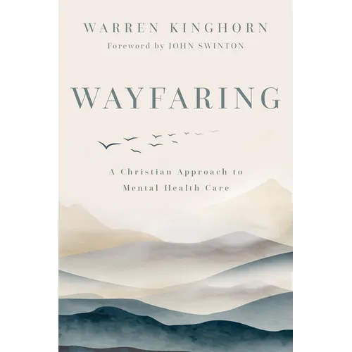 Wayfaring: A Christian Approach to Mental Health Care