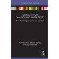 Using AI for Dialoguing with Texts: From Psychology to Cinema and Literature