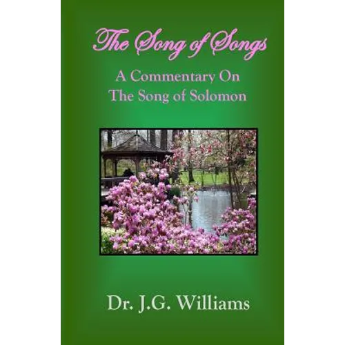 The Song of Songs: A Commentary on the Song of Solomon