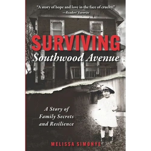 Surviving Southwood Avenue: A Story of Family Secrets and Resilience