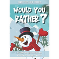 Would You Rather Christmas Game Edition: A Fun Challenging Questions for Kids Teens and The Whole Family (Perfect Stocking Stuffer Ideas)