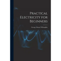 Practical Electricity for Beginners