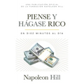 Piense Y Hágase Rico (Think and Grow Rich): En Diez Minutos Al Día (in Ten Minutes a Day)
