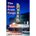 The Guys from Fargo