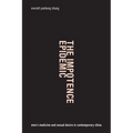 The Impotence Epidemic: Men's Medicine and Sexual Desire in Contemporary China