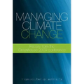 Managing Climate Change: Papers from the Greenhouse 2009 Conference