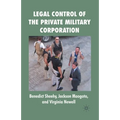 Legal Control of the Private Military Corporation