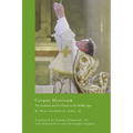 Corpus Mysticum: The Eucharist and the Church in the Middle Ages: Historical Survey