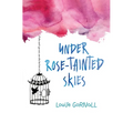 Under Rose-Tainted Skies