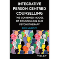 Integrative Person-Centred Counselling: The Combined Model of Counselling and Psychotherapy