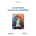 Les extrémistes à l'assaut de la République
