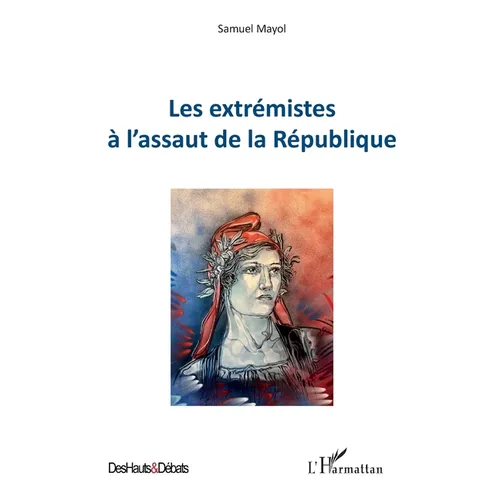 Les extrémistes à l'assaut de la République