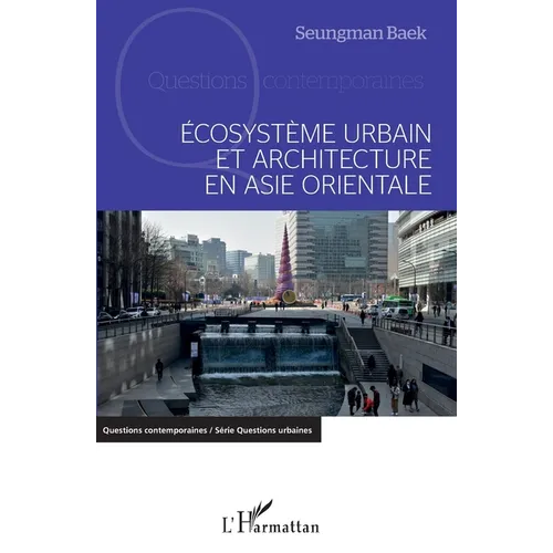 Ecosystème urbain et architecture en Asie orientale