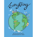 Everything!