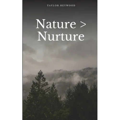 Nature > Nurture