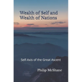 Wealth of Self and Wealth of Nations: Self-Axis of the Great Ascent