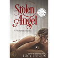 Stolen Angel: A Singular Obsession Book Three