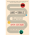 Lake of Souls: The Collected Short Fiction