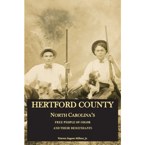 Hertford County, North Carolina's Free People of Color and Their Descendants