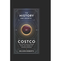 The History and Growth of Costco: How Costco Revolutionized Retail and Changed the Shopping Experience