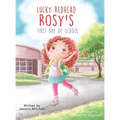 Lucky Redhead Rosy's First Day of School