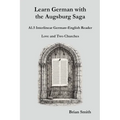 Learn German with the Augsburg Saga - A1.5 Interlinear German-English Reader