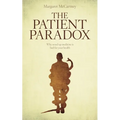 The Patient Paradox: Why Sexed Up Medicine Is Bad for Your Health