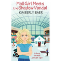 Mall Girl Meets the Shadow Vandal