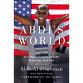 Abdi's World: The Black Cactus on Life, Running, and Fun