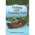 Fishing with Grandpa Tom