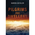 Pilgrims and Dwellers