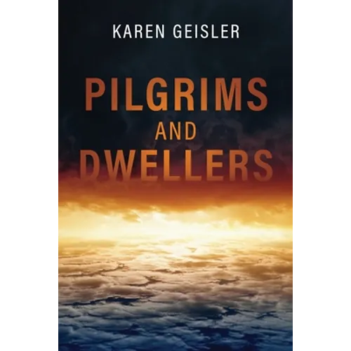Pilgrims and Dwellers