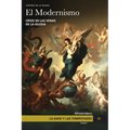 La Nave y las tempestades. T. 11: El modernismo: Crisis en las venas de la Iglesia