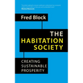 The Habitation Society: Creating Sustainable Prosperity