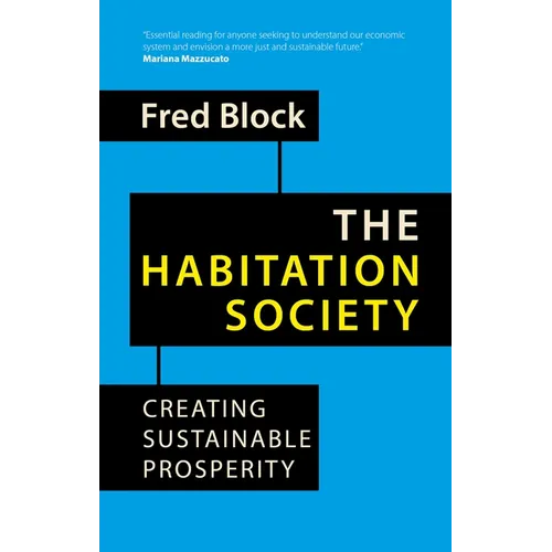 The Habitation Society: Creating Sustainable Prosperity