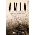 AMIA - An Ongoing Crime: Extended Edition