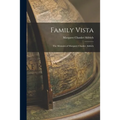 Family Vista: the Memoirs of Margaret Chanler Aldrich