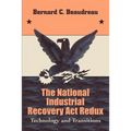 The National Industrial Recovery Act Redux: Technology and Transitions