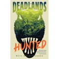 The Deadlands: Hunted