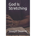 God Is Stretching